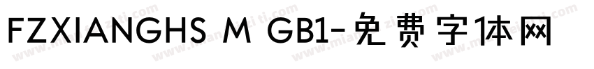 FZXIANGHS M GB1字体转换